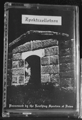 Zpektraellotaen : Possessed by the Loathing Specters at Dawn